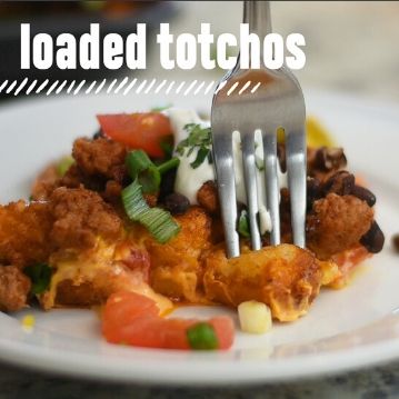 Loaded Totchos