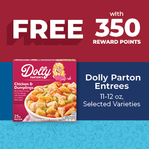 Dolly Parton’s Entree 11-12 oz, Selected Varieties