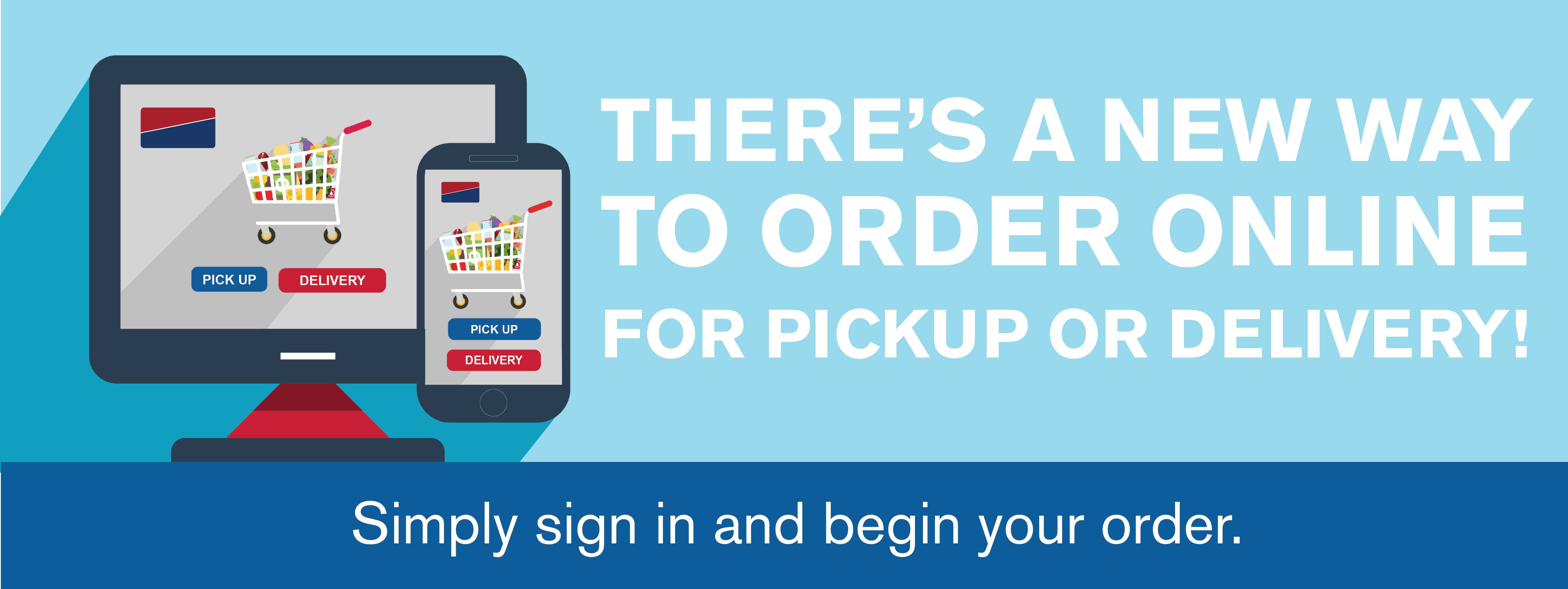 There's a new way to order online for pickup or delivery!